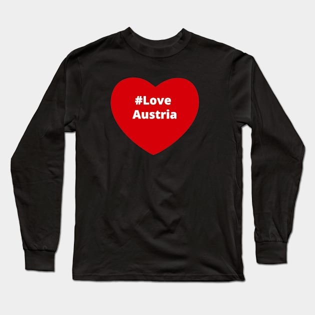Love Austria - Hashtag Heart Long Sleeve T-Shirt by support4love